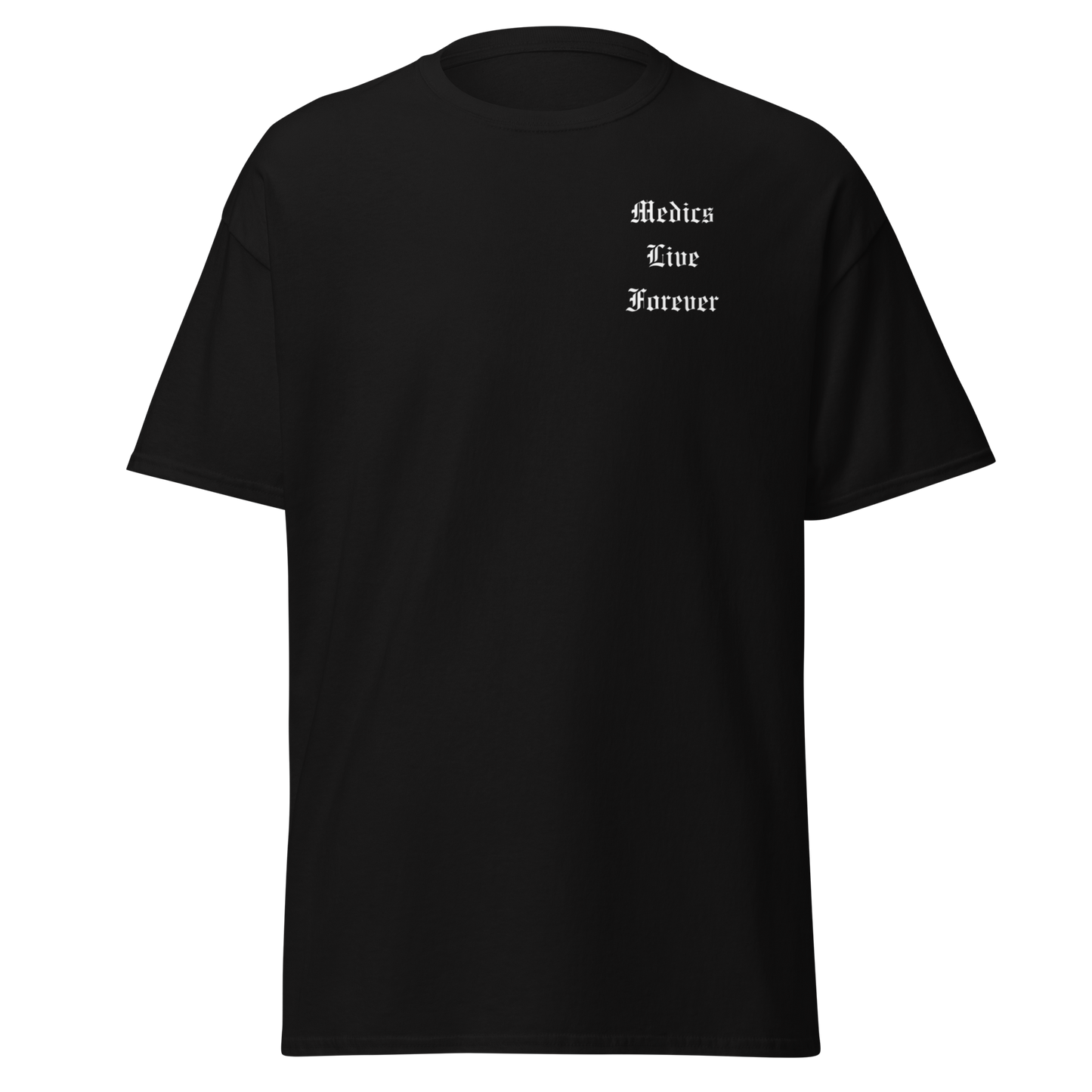Medics Live Forever Tee