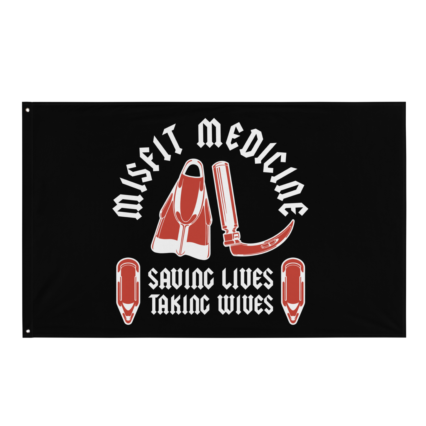 Saving Lives Taking Wives Flag