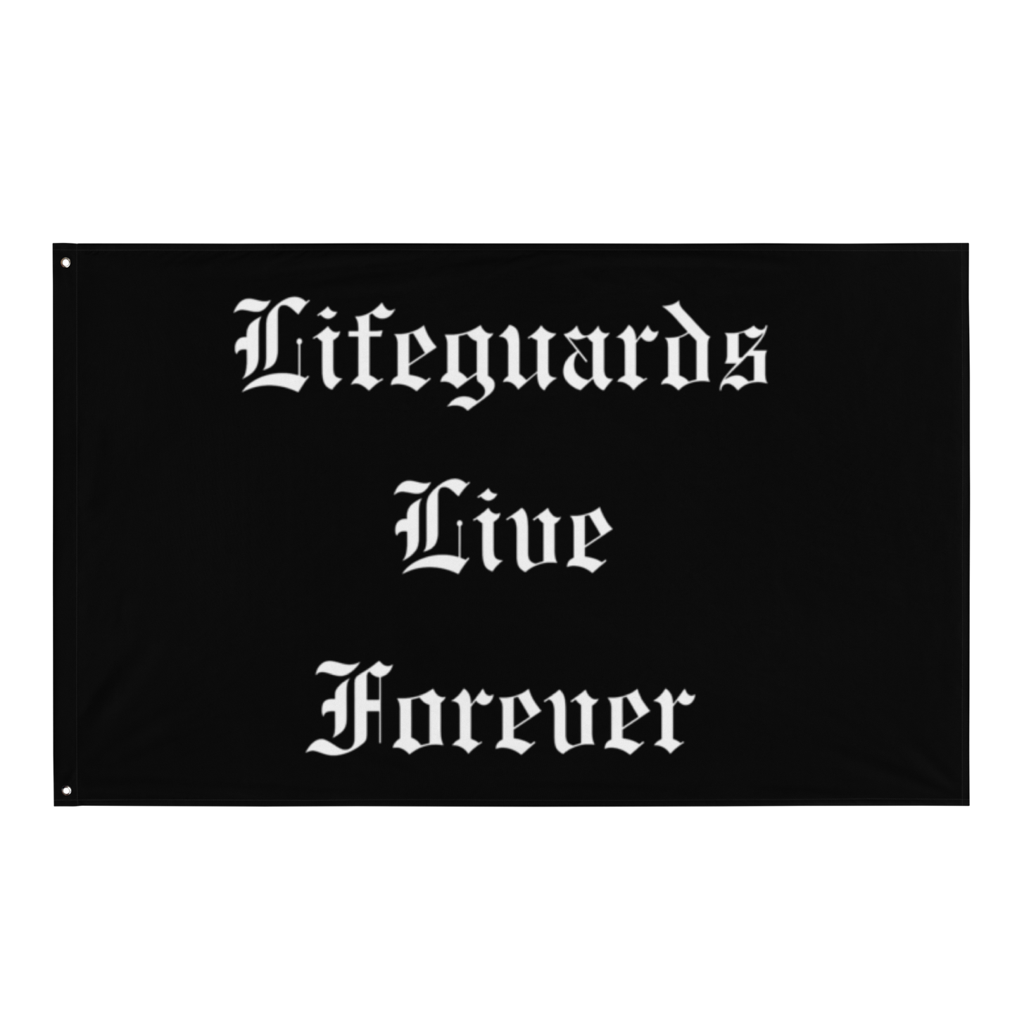 Lifeguards Live Forever Flag