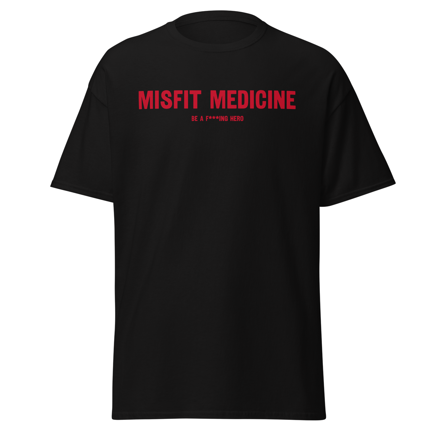 Be a F***ing Hero Tee
