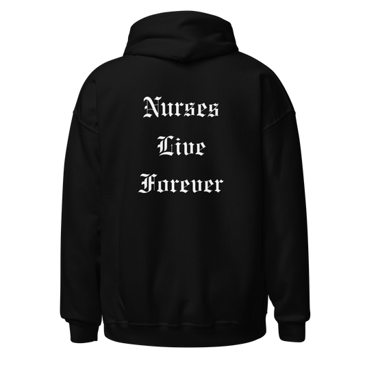 Nurses Live Forever Hoodie