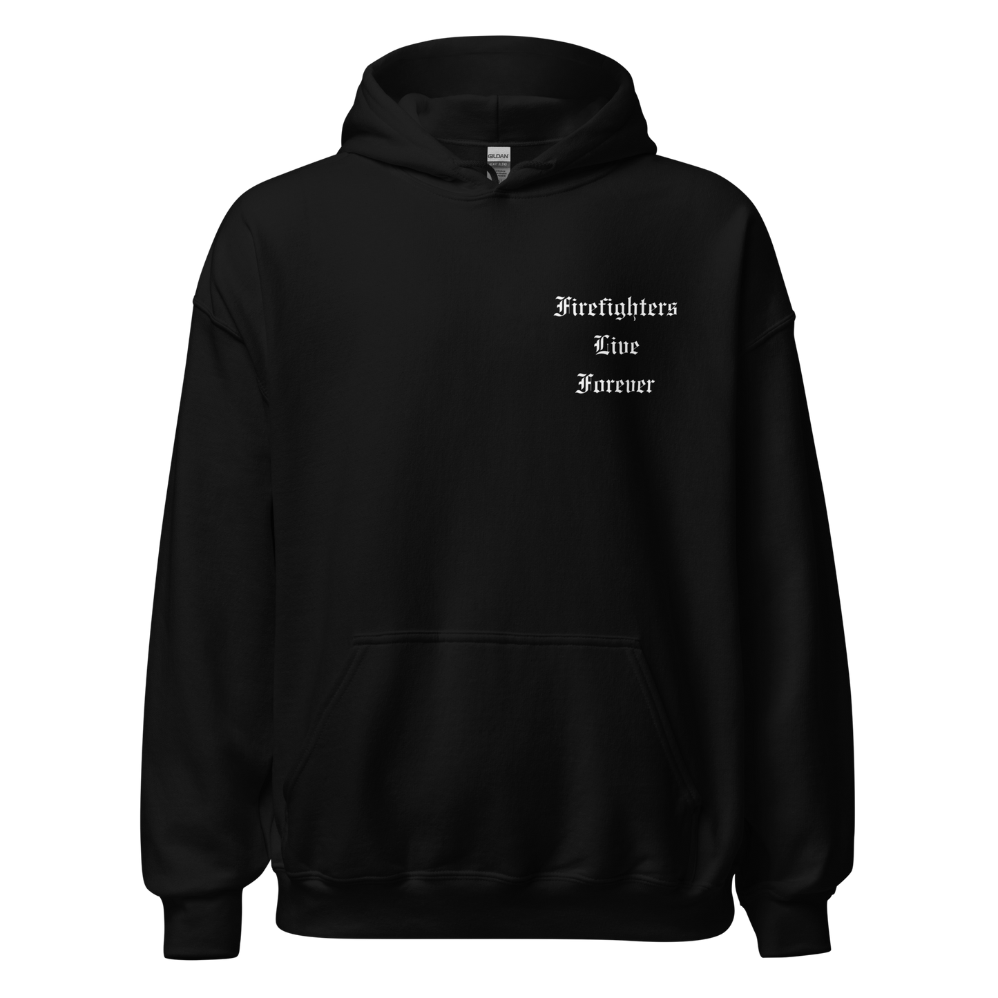 Firefighters Live Forever Hoodie
