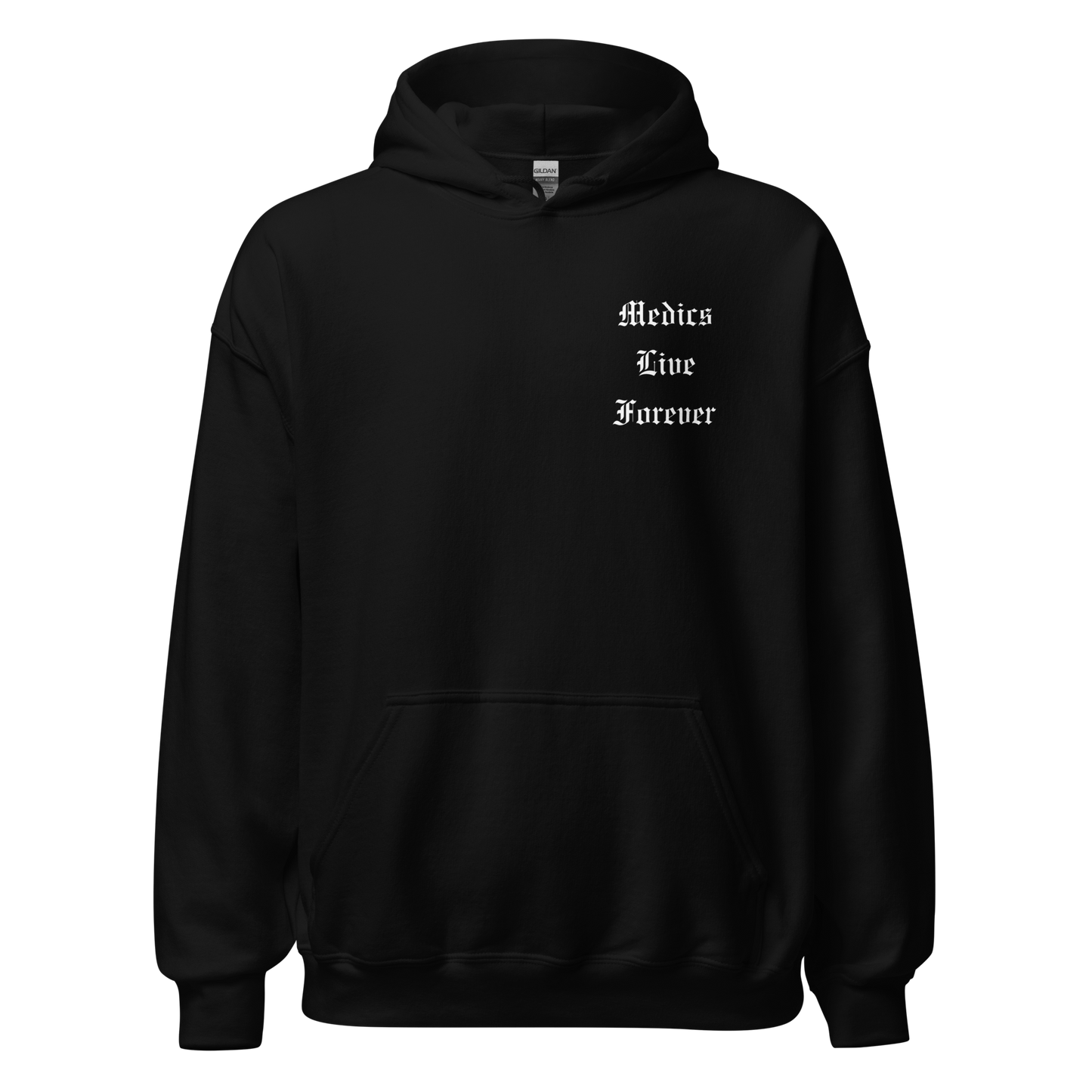 Medics Live Forever Hoodie