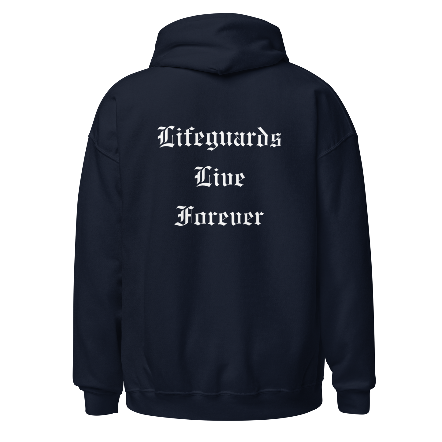 Lifeguards Live Forever Hoodie